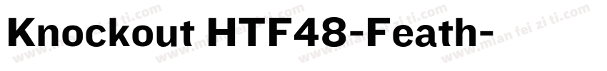 Knockout HTF48-Feath字体转换